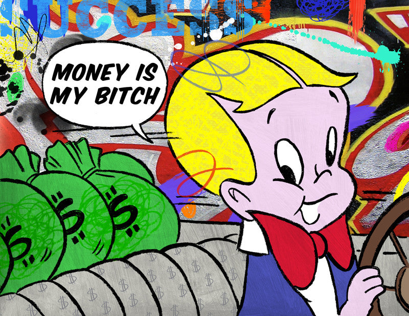 Money is my bitch